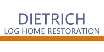 Dietrich’s Log Home Restoration